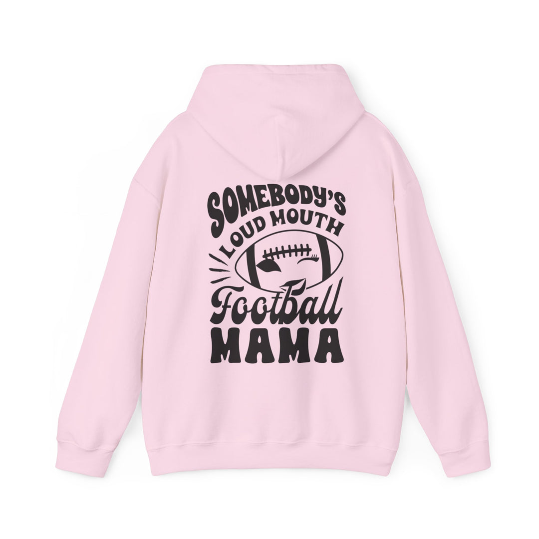 Somebody's Loud Mouth Football Mama Unisex Adult Hooded Sweatshirt