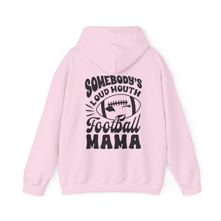 Somebody's Loud Mouth Football Mama Unisex Adult Hooded Sweatshirt