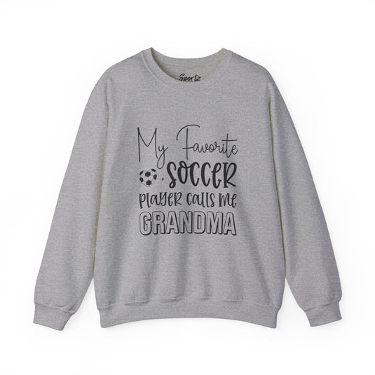 My Favorite Soccer Player (Grandma Version) Adult Unisex Basic Crewneck Sweatshirt