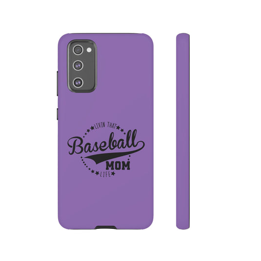 Livin that Baseball Mom Life Tough Phone Case