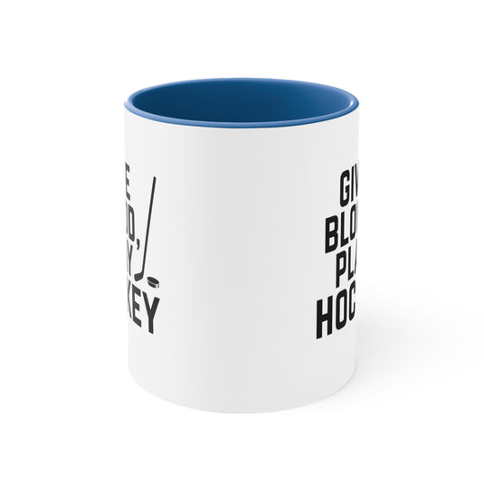 Give Blood Play Hockey 11oz Accent Mug