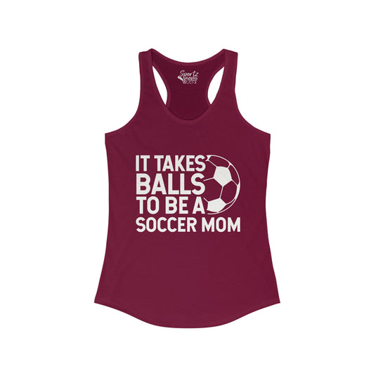 It Takes Balls Soccer Adult Women's Racerback Tank