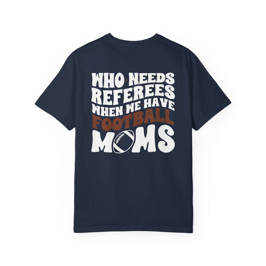 Who Needs Referees Football Unisex Adult Premium T-Shirt