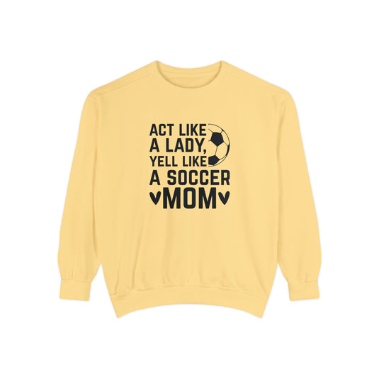 Act Like a Lady Soccer Adult Unisex Premium Crewneck Sweatshirt