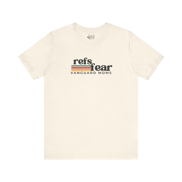 Refs Fear Vanguard Moms Unisex Adult T-Shirt