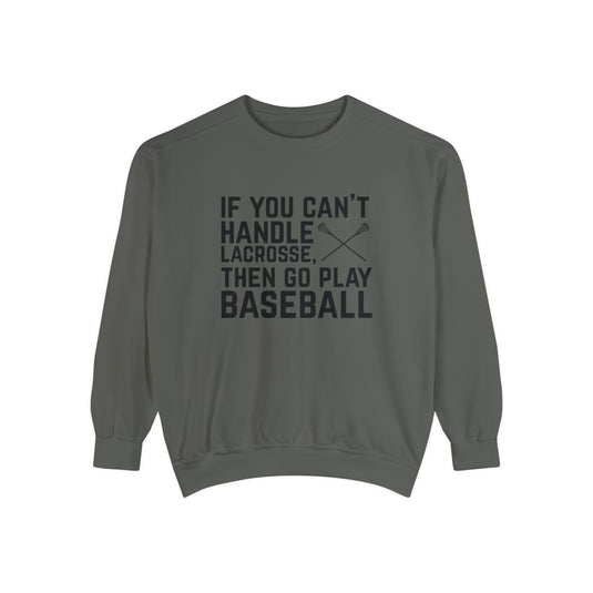 If You Can't Handle Lacrosse Adult Unisex Premium Crewneck Sweatshirt