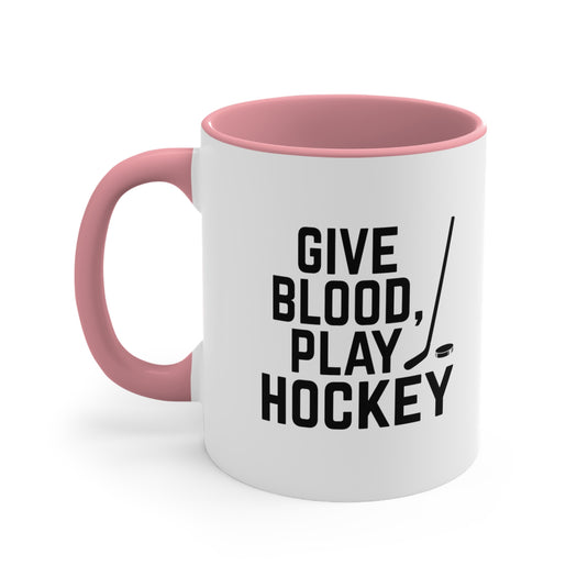 Give Blood Play Hockey 11oz Accent Mug