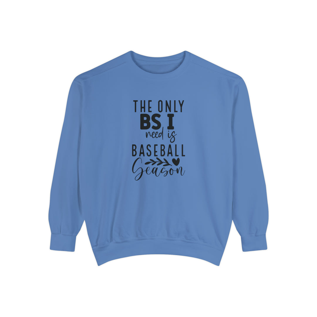 The Only BS I Need Baseball Adult Unisex Premium Crewneck Sweatshirt