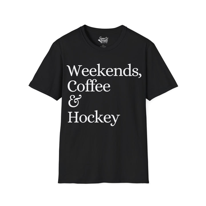 Weekends Coffee & Hockey Adult Unisex T-Shirt