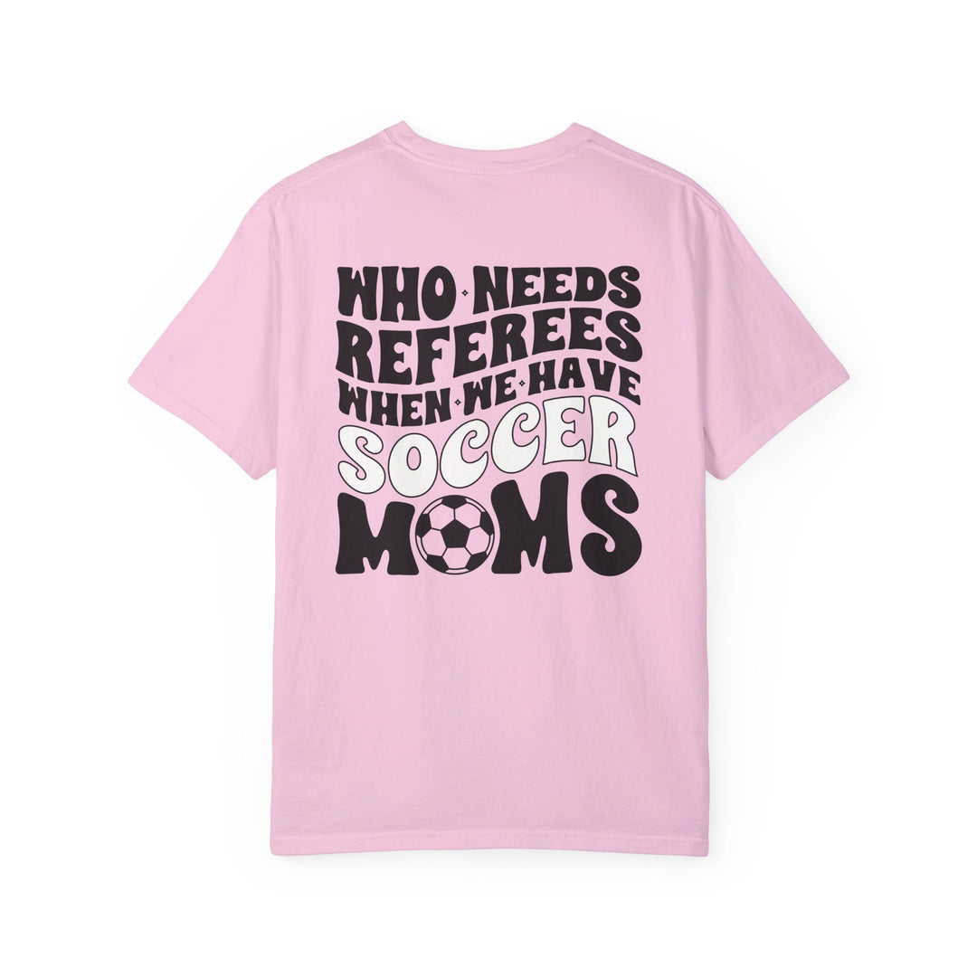 Who Needs Referees Soccer Unisex Adult Premium T-Shirt
