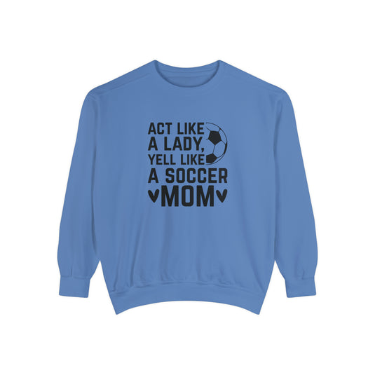 Act Like a Lady Soccer Adult Unisex Premium Crewneck Sweatshirt