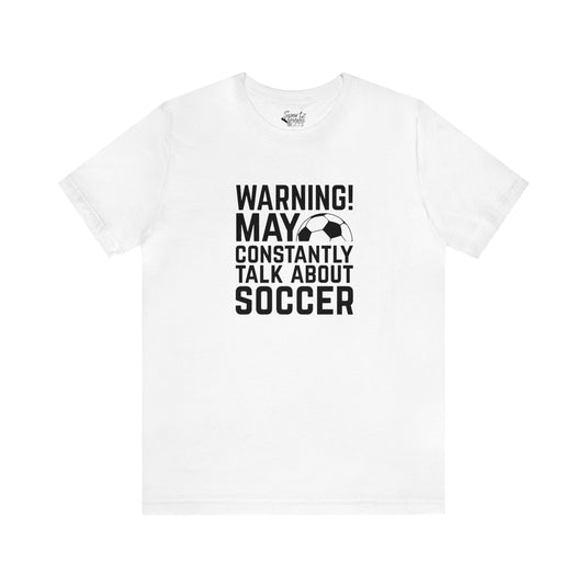 Warning Soccer Adult Unisex Mid-Level T-Shirt