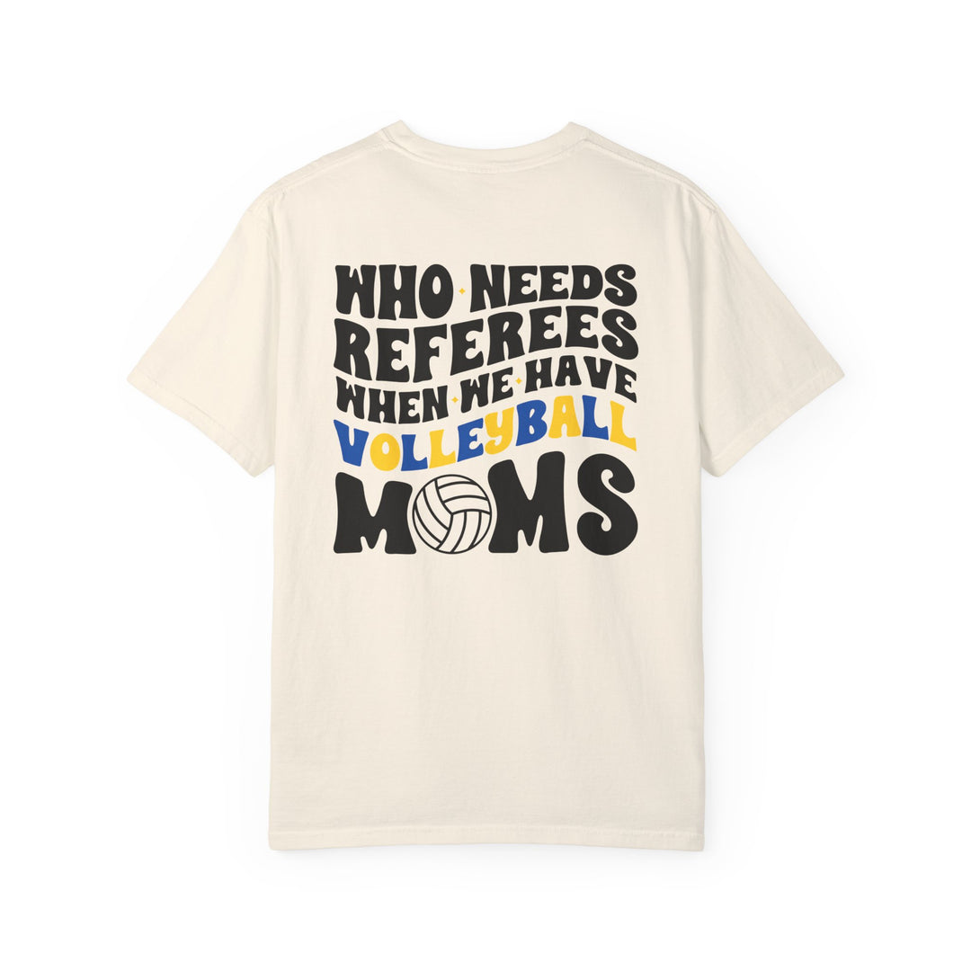 Who Needs Referees Volleyball Unisex Adult Premium T-Shirt