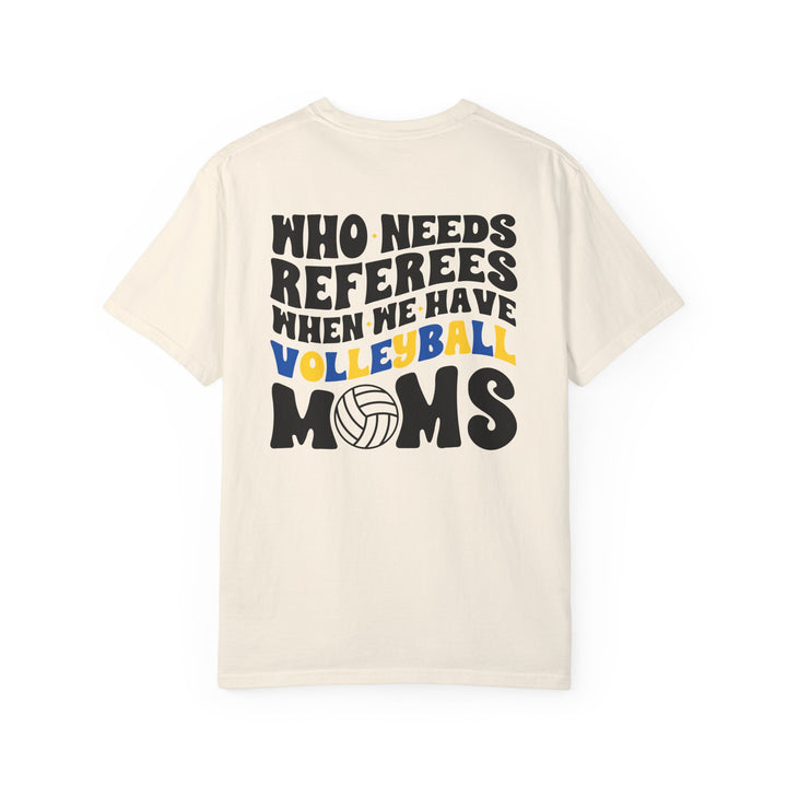Who Needs Referees Volleyball Unisex Adult Premium T-Shirt