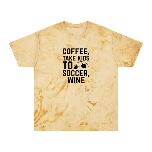 Coffee Take Kids to Soccer Wine Adult Unisex Colorblast T-Shirt