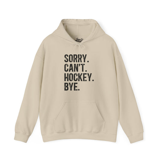 Sorry Can't Hockey Bye Rustic Design Adult Unisex Basic Hooded Sweatshirt