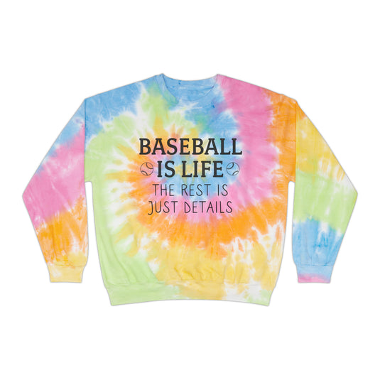 Baseball is Life Adult Unisex Tie-Dye Crewneck Sweatshirt