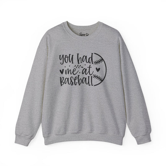 You Had Me at Baseball Adult Unisex Basic Crewneck Sweatshirt