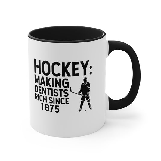 Hockey Making Dentists Rich 11oz Accent Mug