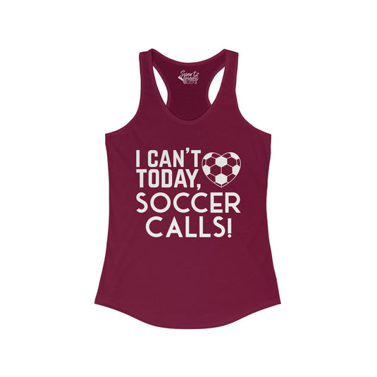 I Can't Today Soccer Adult Women's Racerback Tank