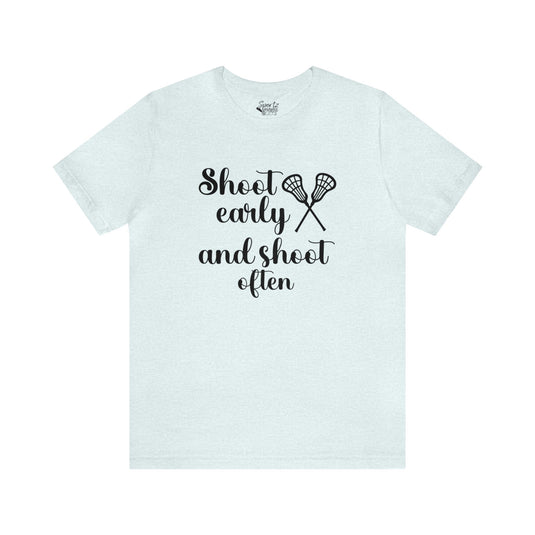 Shoot Early Lacrosse Adult Unisex Mid-Level T-Shirt