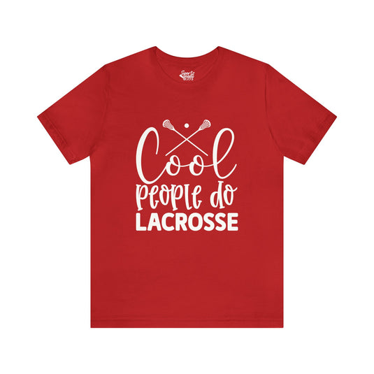 Cool People Do Lacrosse Adult Unisex Mid-Level T-Shirt