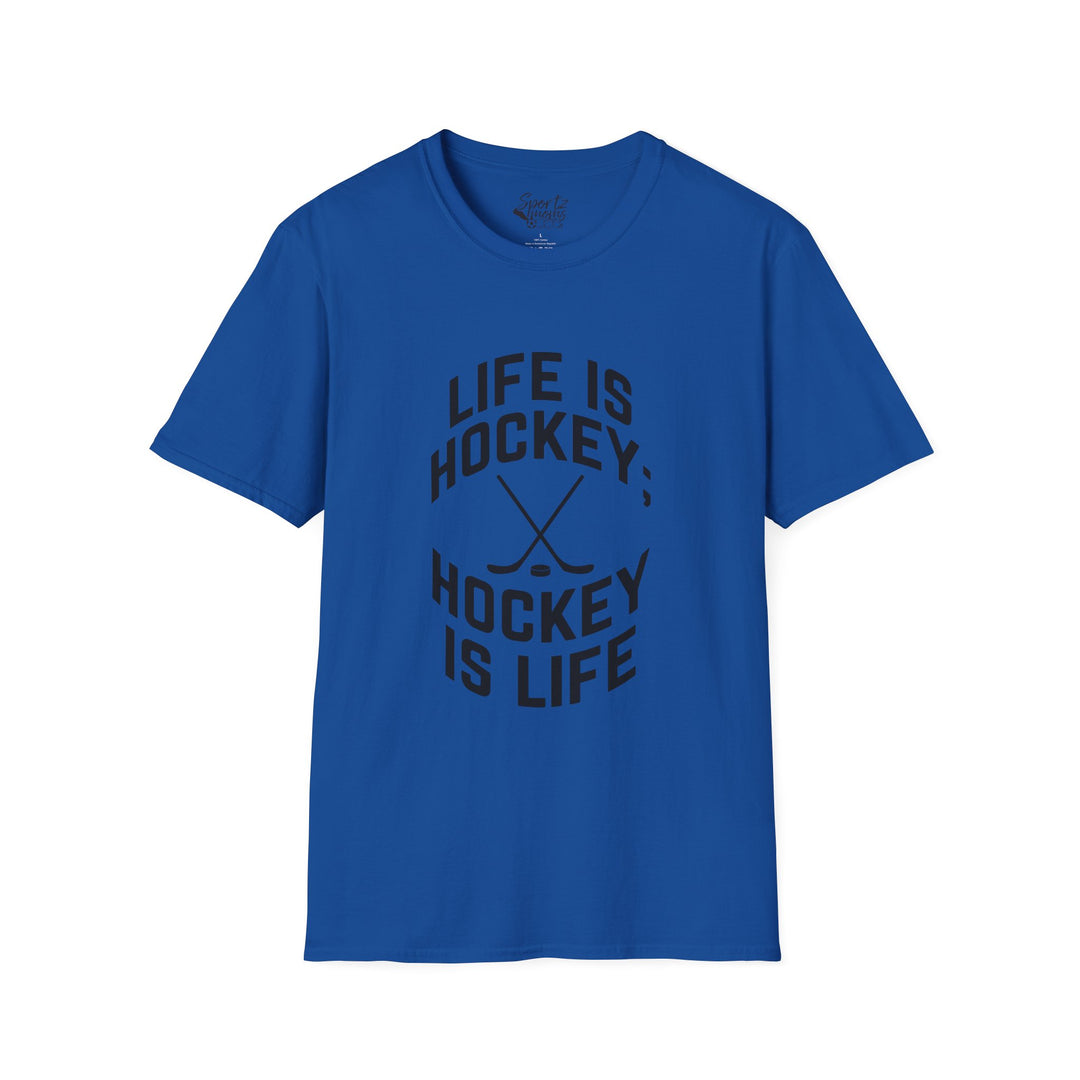 Life is Hockey Adult Unisex T-Shirt