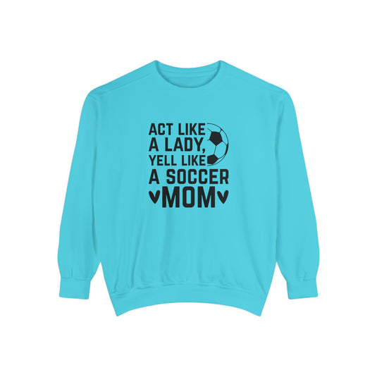 Act Like a Lady Soccer Adult Unisex Premium Crewneck Sweatshirt