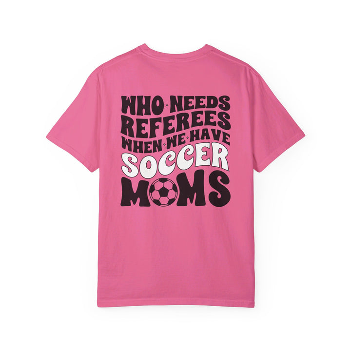 Who Needs Referees Soccer Unisex Adult Premium T-Shirt