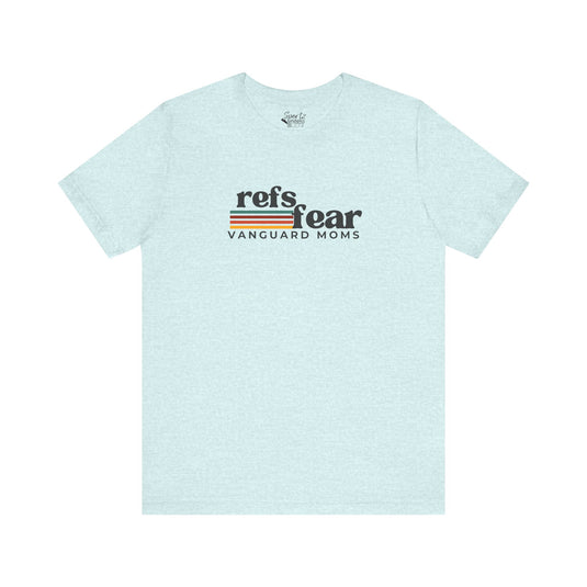 Refs Fear Vanguard Moms Unisex Adult T-Shirt