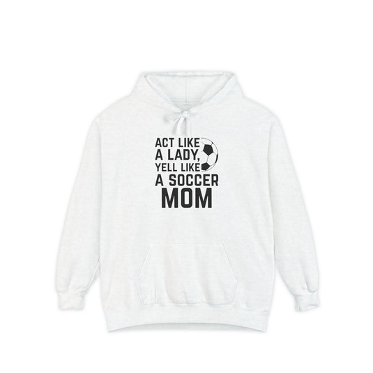 Act Like a Lady Soccer Adult Unisex Premium Hooded Sweatshirt