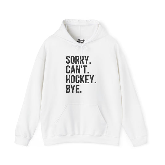 Sorry Can't Hockey Bye Rustic Design Adult Unisex Basic Hooded Sweatshirt