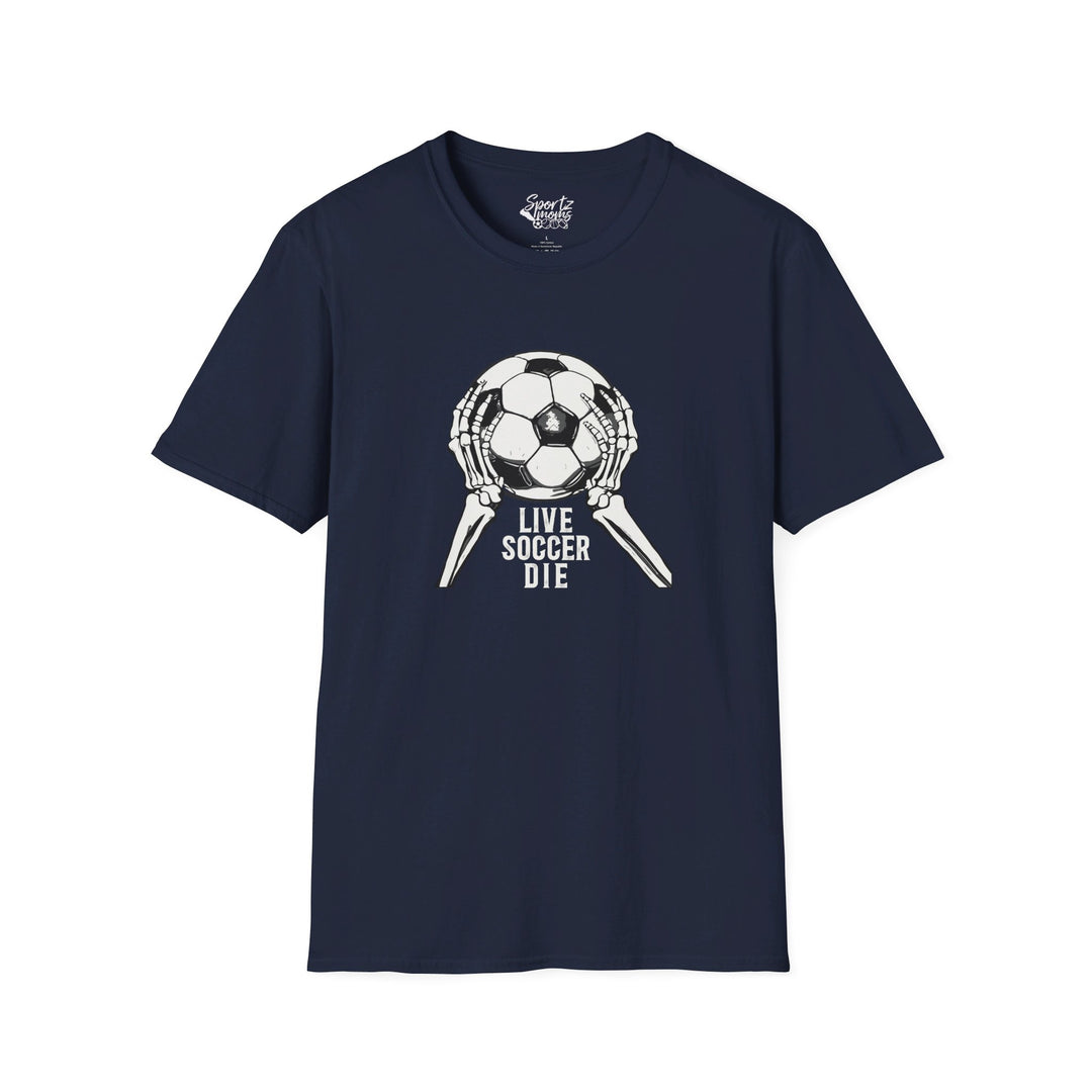 Live Soccer Die Adult Unisex T-Shirt