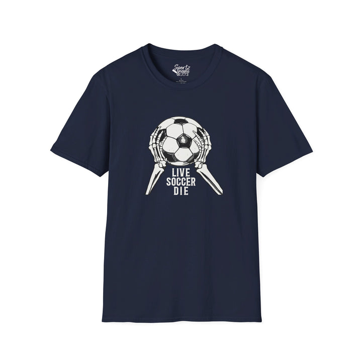 Live Soccer Die Adult Unisex T-Shirt