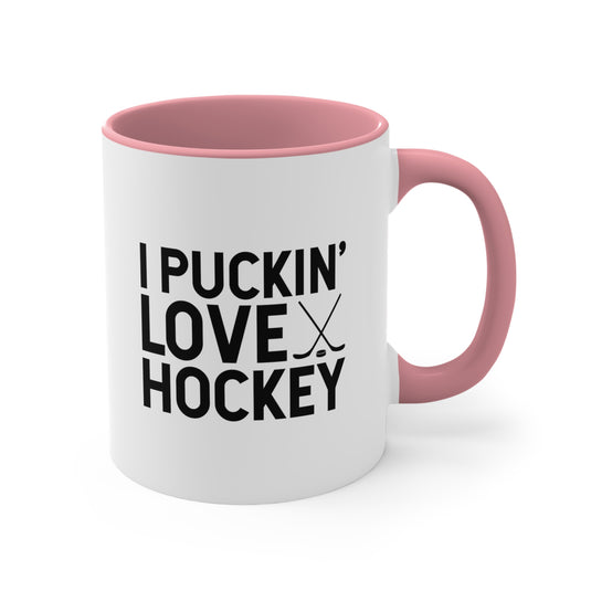 I Puckin' Love Hockey 11oz Accent Mug