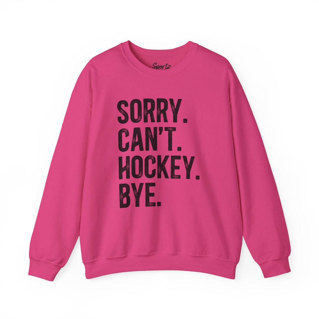 Sorry Can't Hockey Bye Rustic Design Adult Unisex Crewneck Sweatshirt