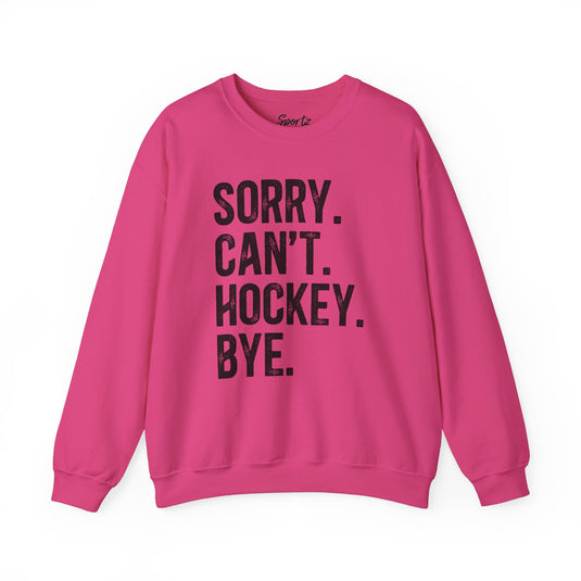 Sorry Can't Hockey Bye Rustic Design Adult Unisex Basic Crewneck Sweatshirt