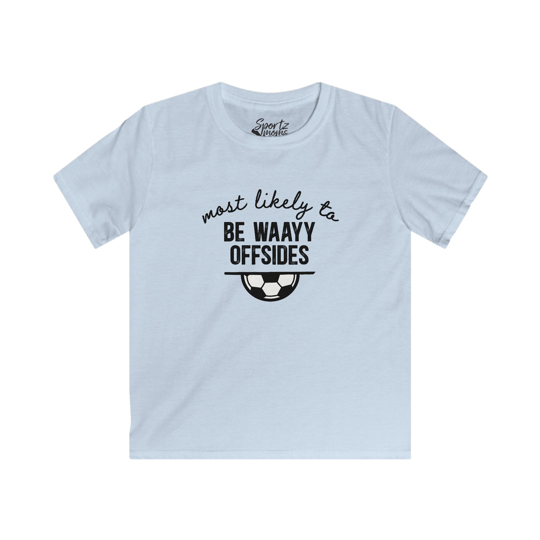 Most Likely To Soccer Youth Unisex T-Shirt