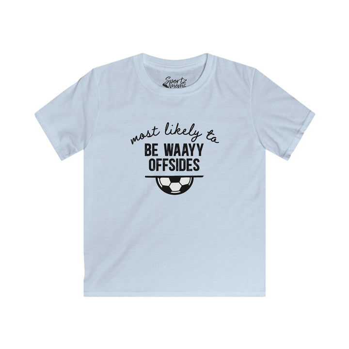 Most Likely To Soccer Youth Unisex T-Shirt