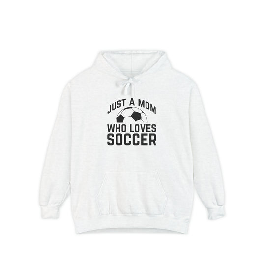 Just a Mom Who Loves Soccer Adult Unisex Premium Hooded Sweatshirt