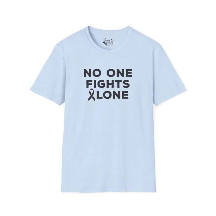 No One Fights Alone Adult Unisex T-Shirt