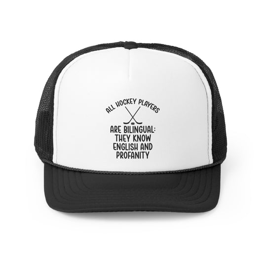 All Hockey Players are Bilingual Trucker Hat