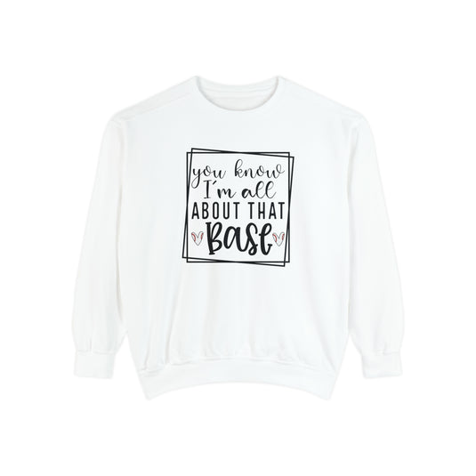 You Know I'm All About that Base Baseball Adult Unisex Premium Crewneck Sweatshirt