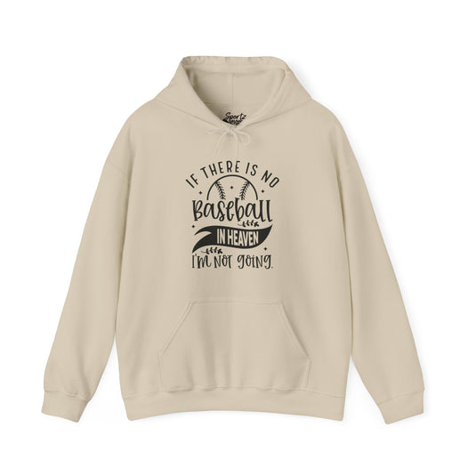 If There is No Baseball in Heaven Adult Unisex Basic Hooded Sweatshirt