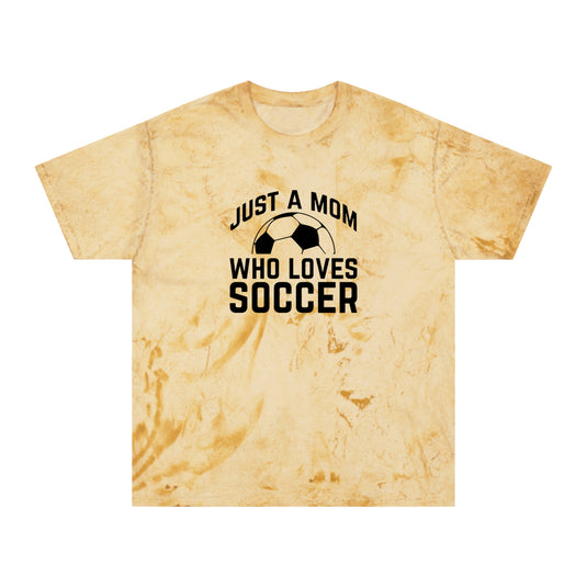 Just a Mom Who Loves Soccer Adult Unisex Colorblast T-Shirt