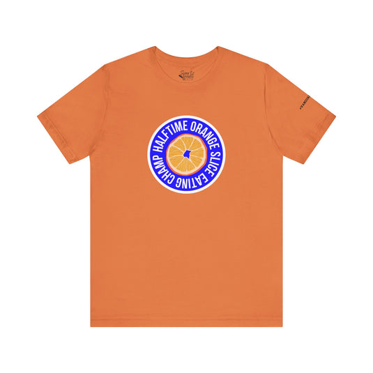 College Station Soccer Club Vanguard Unisex Adult T-Shirt - Half Time Orange Slice Eating Champ