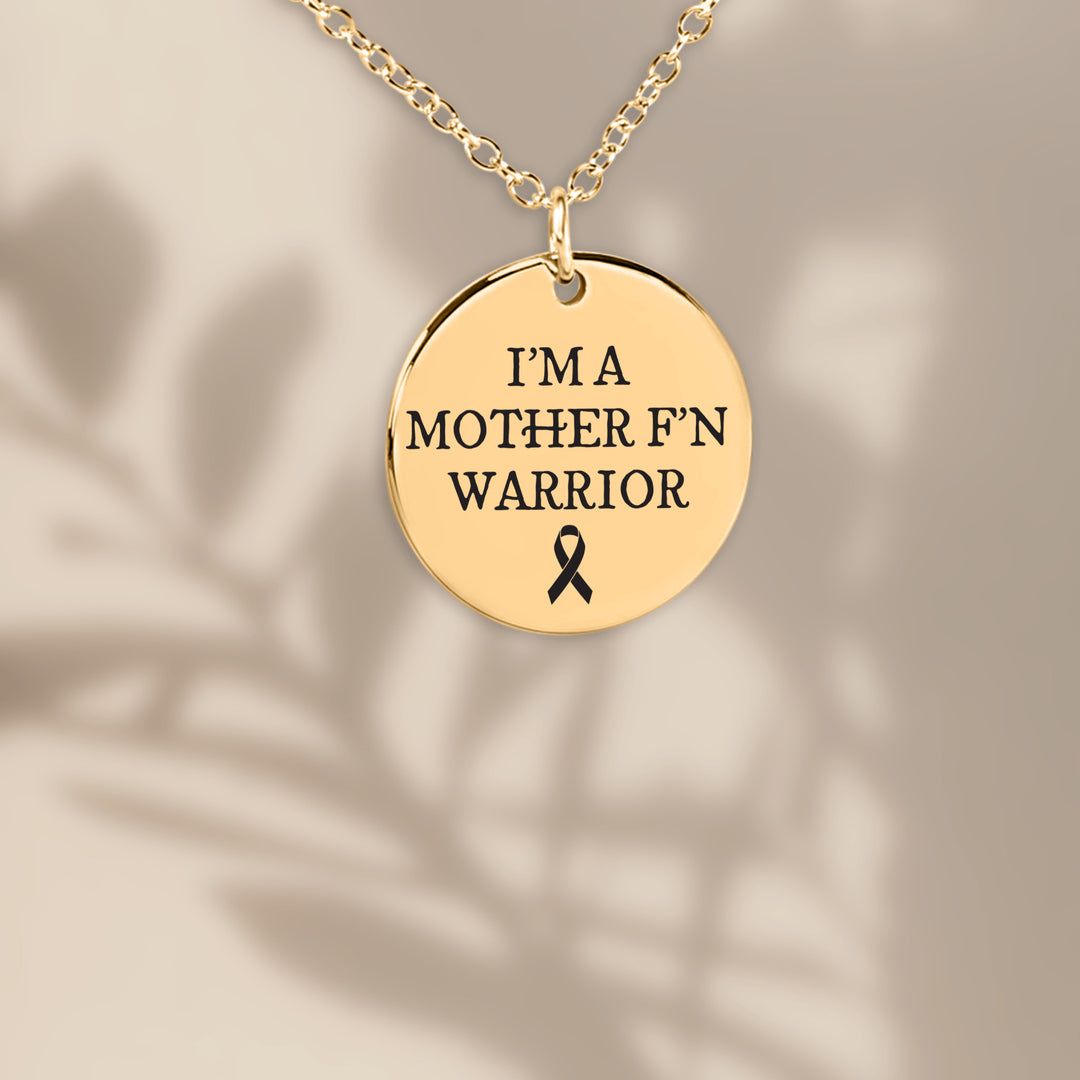 I'm A Mother F'n Warrior Cancer Coin Necklace