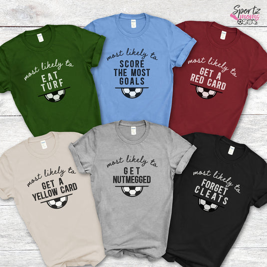 Most Likely To Soccer Adult Unisex Basic T-Shirt