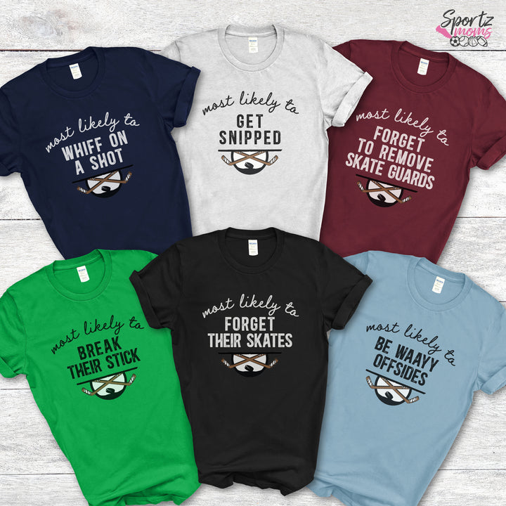 Most Likely To Hockey Adult Unisex T-Shirt
