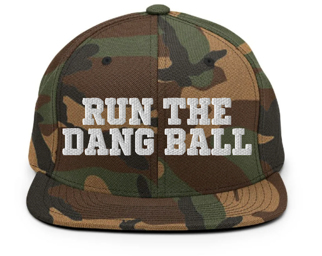 Run the Dang Ball Snapback Hat - Embroidered